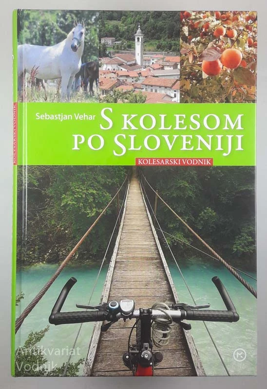 S KOLESOM PO SLOVENIJI, Sebastjan Vehar