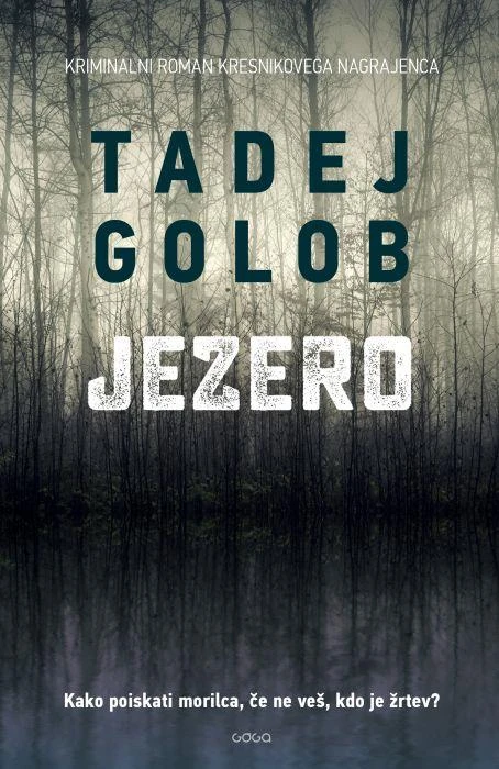 Jezero – broširano (Kresnik nominacija 2017), Tadej Golob