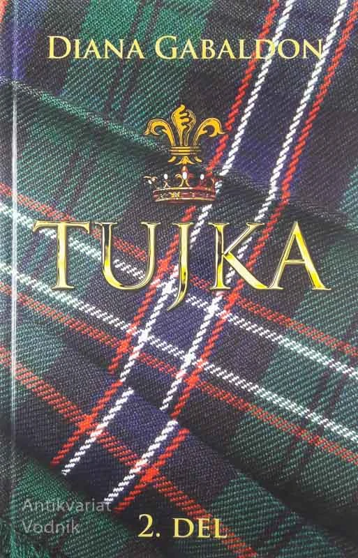 TUJKA, 1. in 2. del, Diana Gabaldon