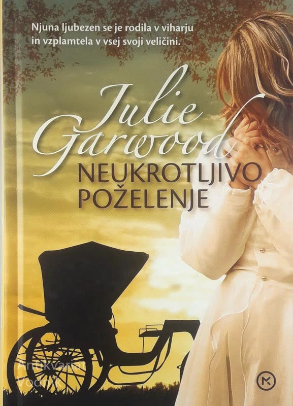 NEUKROTLJIVO POŽELENJE, Julie Garwood