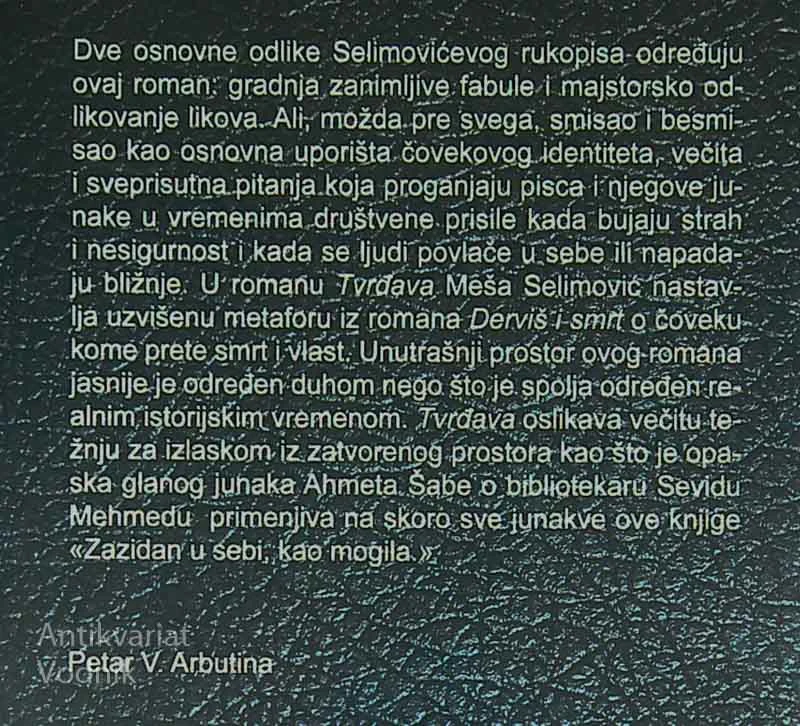 TVRĐAVA, Meša Selimović