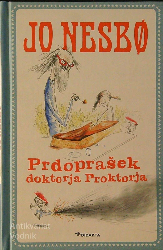 PRDOPRAŠEK DOKTORJA PROKTORJA, Jo Nesbø