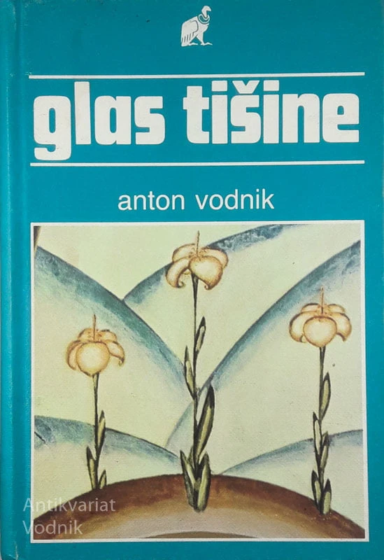 GLAS TIŠINE, Anton Vodnik