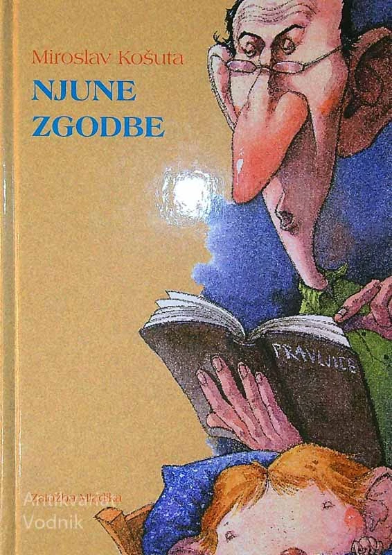 NJUNE ZGODBE, Miroslav Košuta (ilustriral Adriano Janežič)