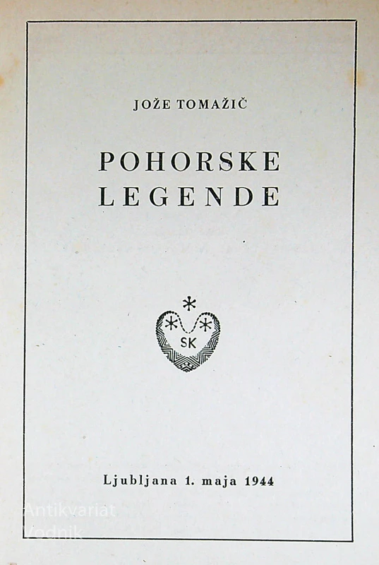 POHORSKE LEGENDE, Tomažič Jože