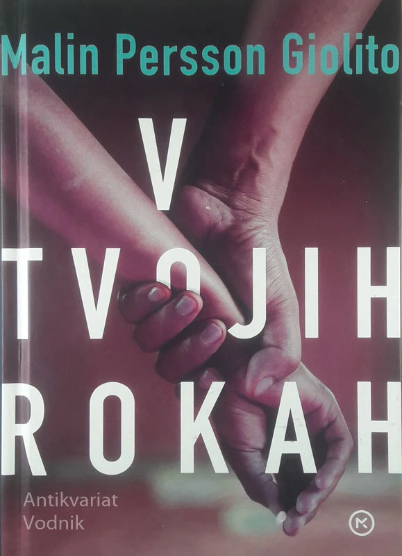 V TVOJIH ROKAH, Malin Persson Giolito