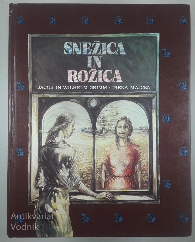 SNEŽICA IN ROŽICA, Jacob in Wilhelm Grimm, ilustrirala Irena Majcen