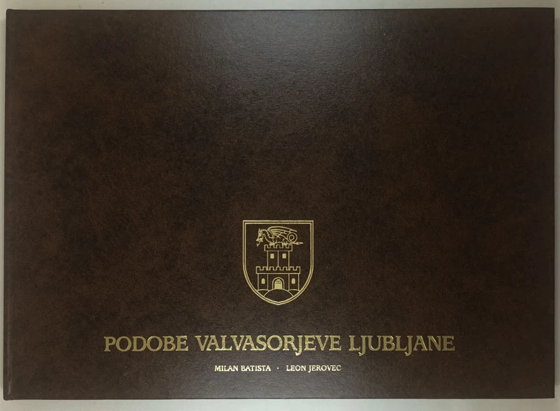 PODOBE VALVASORJEVE LJUBLJANE, Leon Jerovec in Milan Batista
