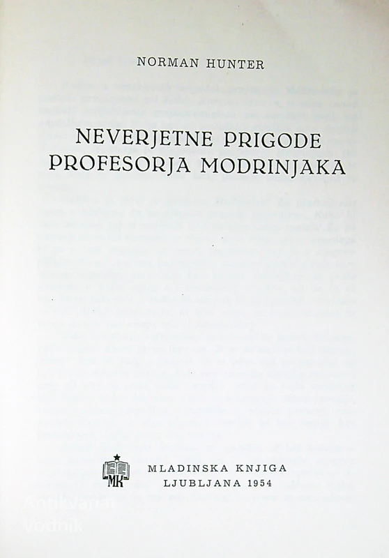 NEVERJETNE PRIGODE PROFESORJA MODRINJAKA, Norman Hunter