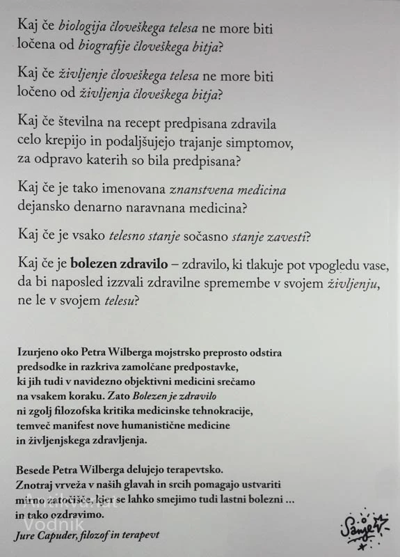 BOLEZEN JE ZDRAVILO, Peter Wilberg