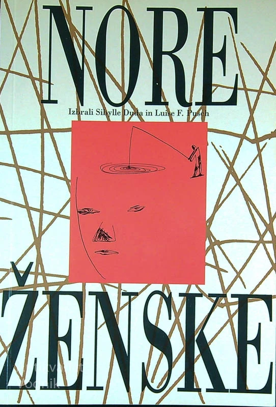 NORE ŽENSKE, več avtorjev