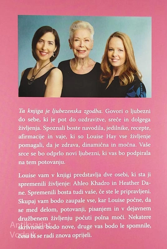 LJUBEZEN DO SEBE JE POT DO ZDRAVJA, Louise Hay, Ahlea Khardo in Heather Dane