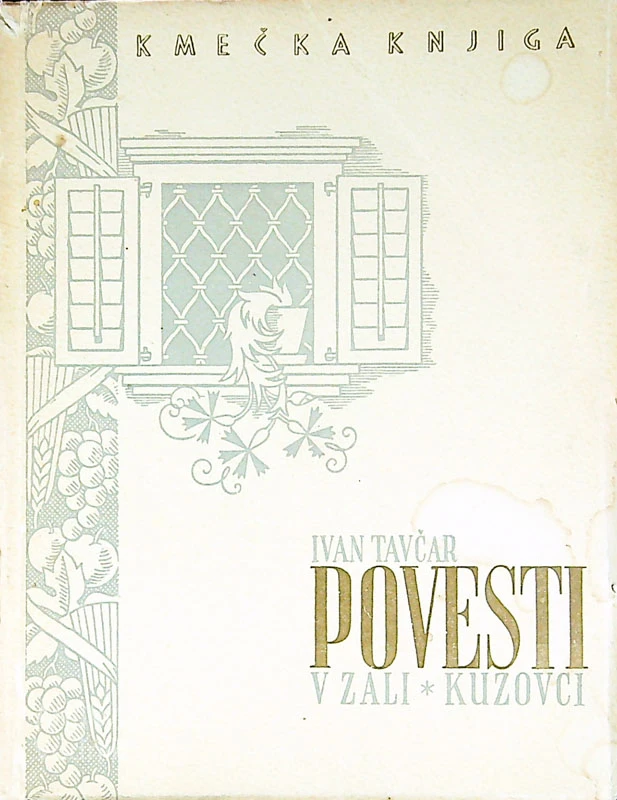 POVESTI; V ZALI / KUZOVCI, Ivan Tavčar