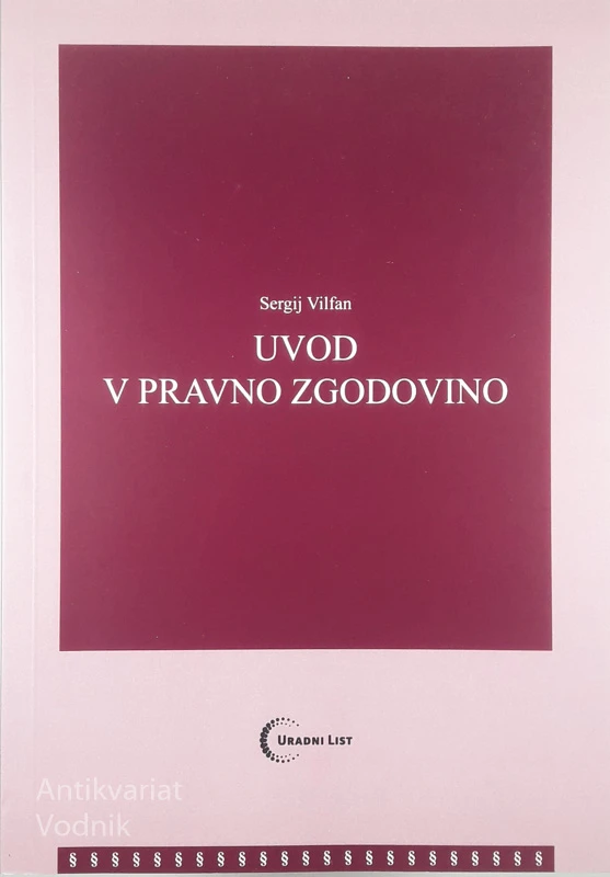 UVOD V PRAVNO ZGODOVINO, Sergij Vilfan