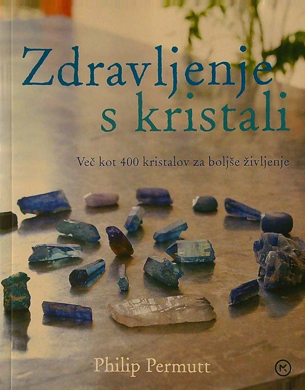 ZDRAVLJENJE S KRISTALI, Philip Permutt