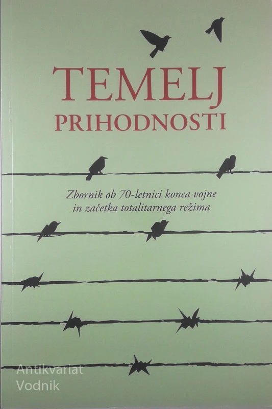 TEMELJI PRIHODNOSTI, več avtorjev