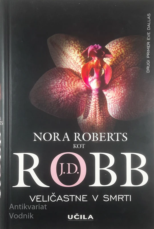 VELIČASTNE V SMRTI, Nora Roberts kot J. D. Robb
