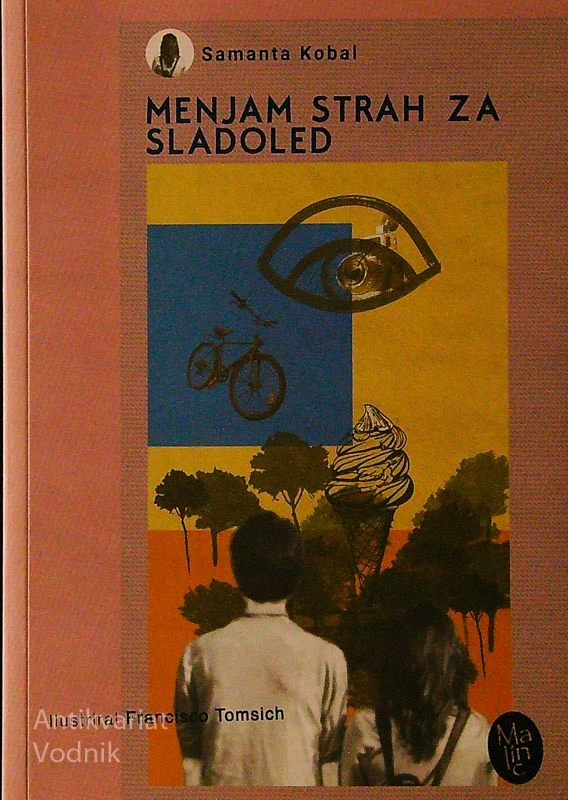 MENJAM STRAH ZA SLADOLED, Samanta Kobal