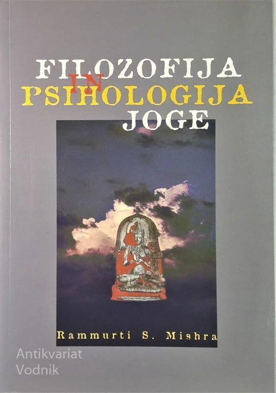 FILOZOFIJA IN PSIHOLOGIJA JOGE, Rammurti S. Mishra