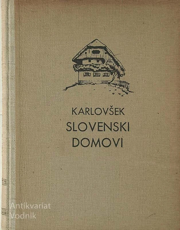 SLOVENSKI DOMOVI, Jože Karlovšek