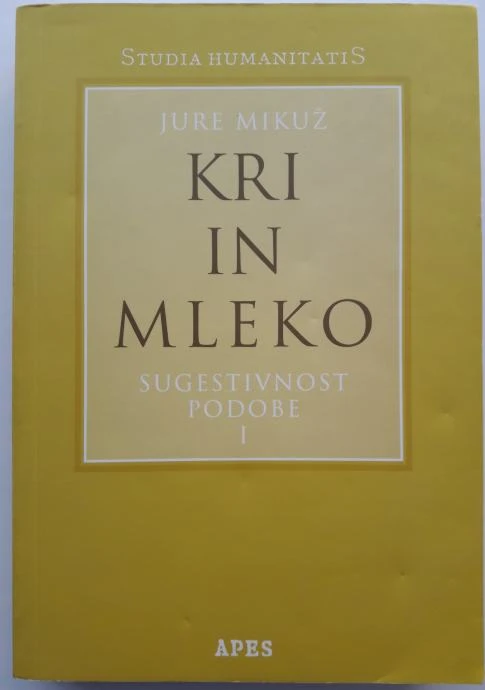 KRI IN MLEKO, Sugestivnost podobe, Jure Mikuž