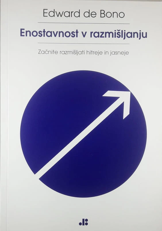 ENOSTAVNOST V RAZMIŠLJANJU, Edward de Bono