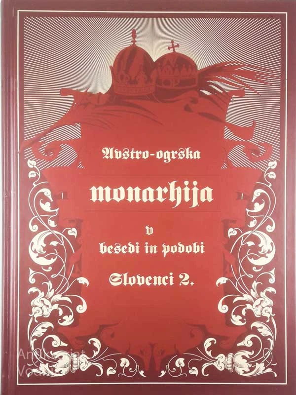 AVSTRO-OGRSKA MONARHIJA V BESEDI IN PODOBI, Monika Kropej