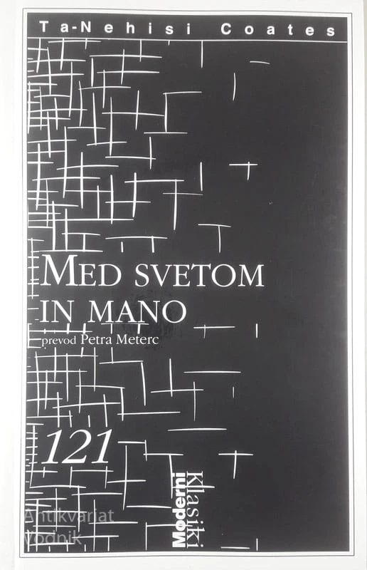 MED SVETOM IN MANO, Ta-Nehisi Coates