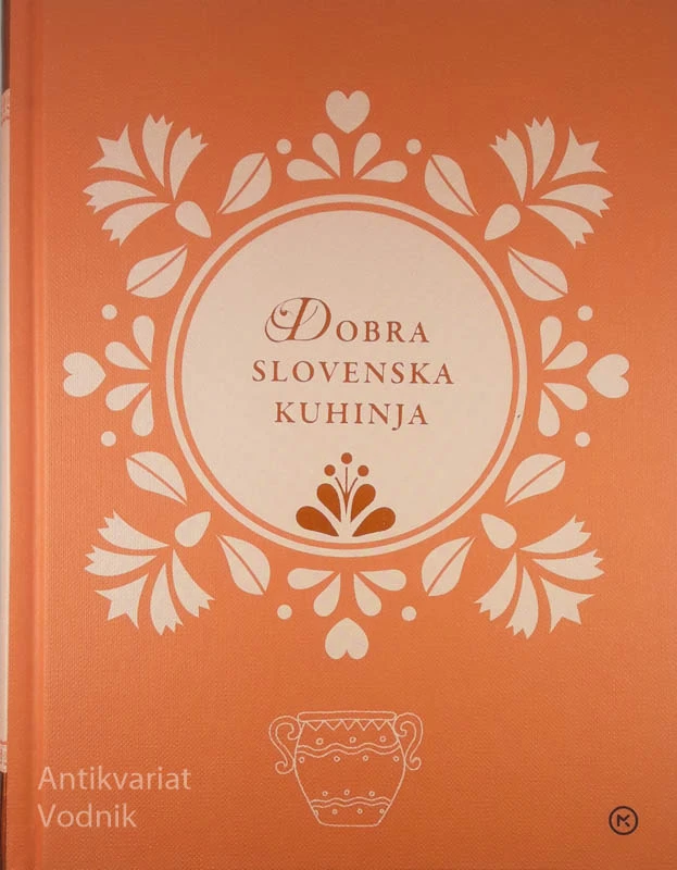 DOBRA SLOVENSKA KUHINJA, Slavko Adamlje