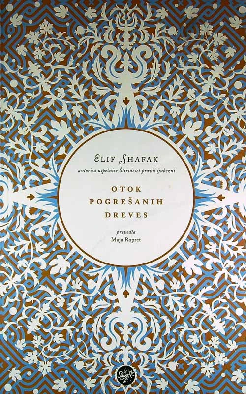 OTOK POGREŠANIH DREVES, Elif Shafak