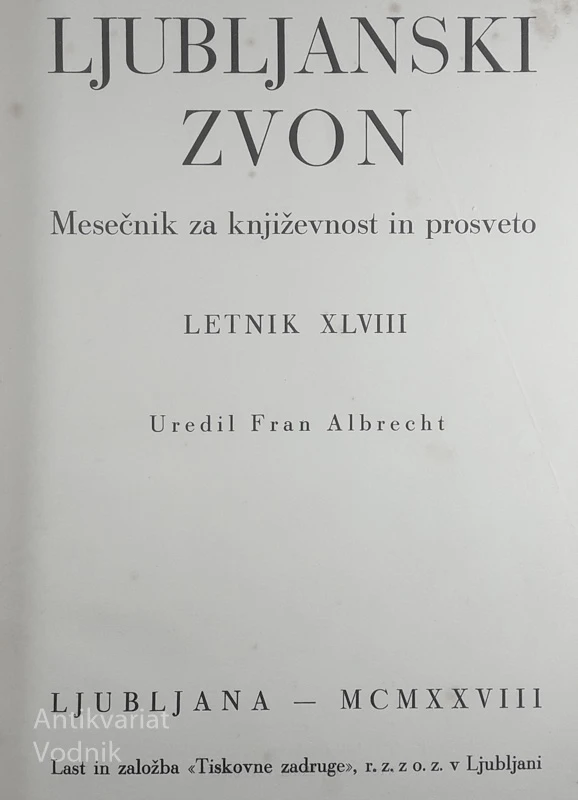 LJUBLJANSKI ZVON 1928, MESEČNIK ZA KNJIŽEVNOST IN PROSVETO