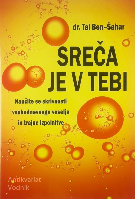 SREČA JE V TEBI, Tal Ben Šahar