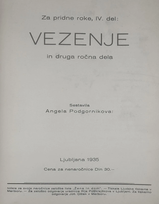 ZA PRIDNE ROKE, IV. DEL: VEZENJE, Angela Podgornikova