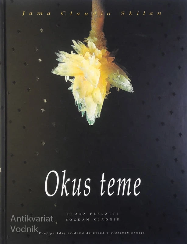 OKUS TEME, Jama Claudio Skilan, C. Ferlatti, B. Kladnik