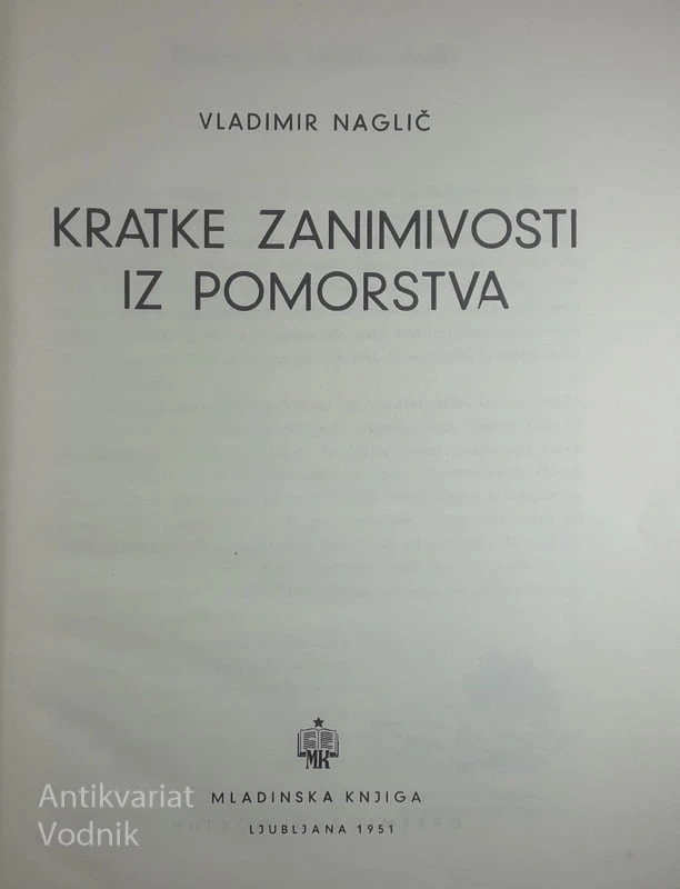 KRATKE ZANIMIVOSTI IZ POMORSTVA, Vladimir Naglič