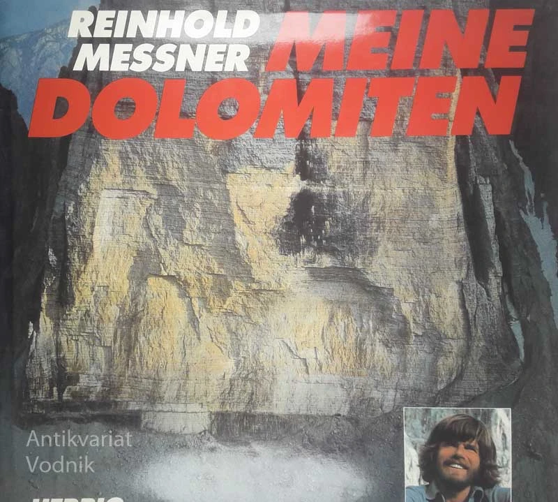MEINE DOLOMITEN, Reinhold Messer