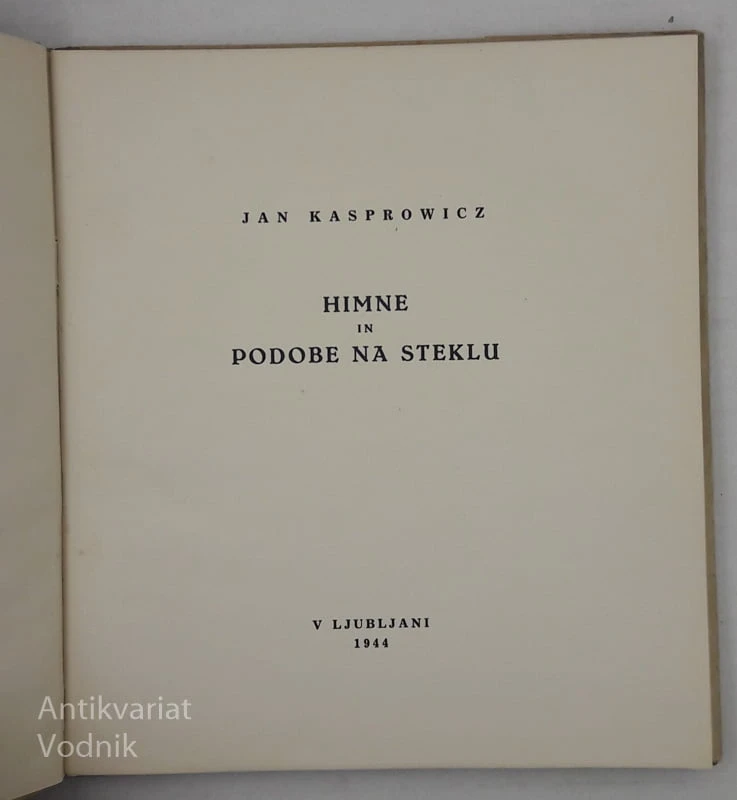 HIMNE IN PODOBE NA STEKLU Jan Kasprowicz Ilustr. Bara Remec