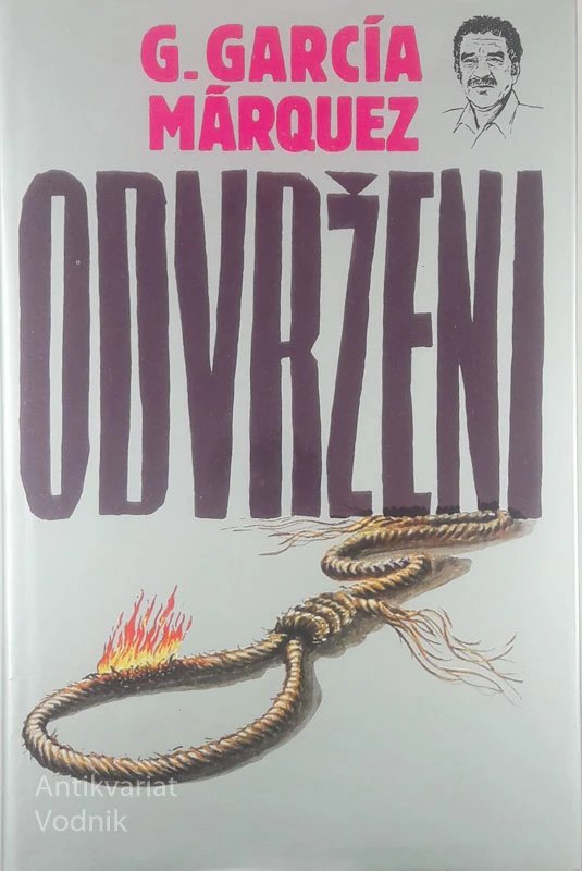 ODVRŽENI, Gabriel Garcia Marques