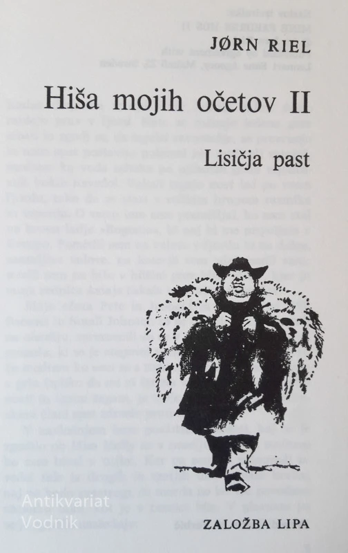HIŠA MOJIH OČETOV, Jorn Riel. I., II. in III. del
