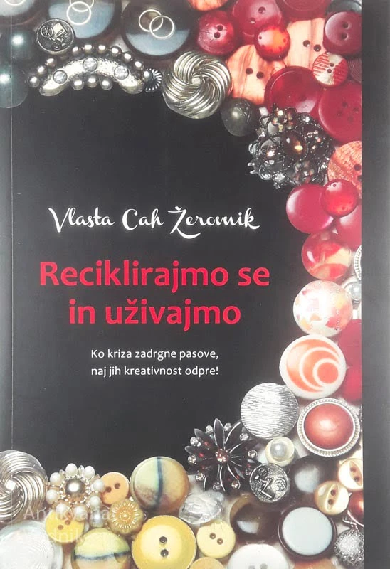 RECIKLIRAJMO SE IN UŽIVAJMO, Vlasta Cah Žerovnik