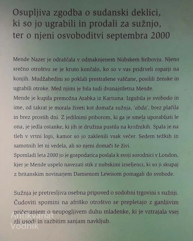 SUŽNJA; RESNIČNA ZGODBA O IZGUBLJENEM OTROŠTVU IN BOJU ZA PREŽIVETJE, Mende Nazer in Damien Lewis