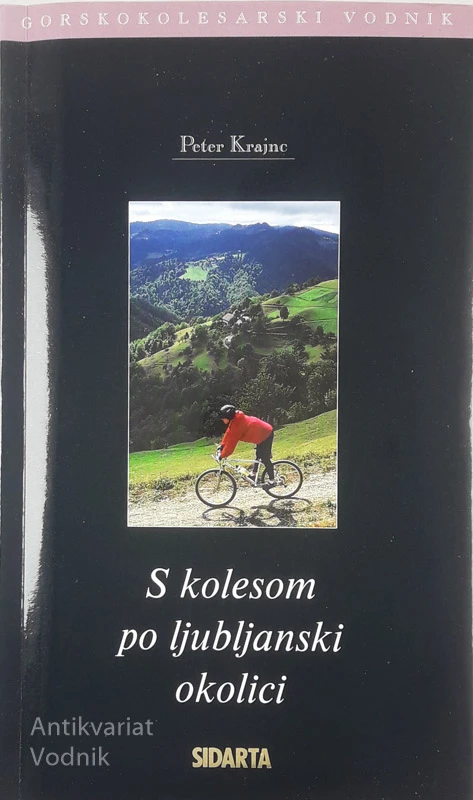 S KOLESOM PO LJUBLJANSKI OKOLICI, Peter Krajnc