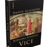 BOŽANSKA KOMEDIJA: Pekel-Vice-Raj, Dante Alighieri