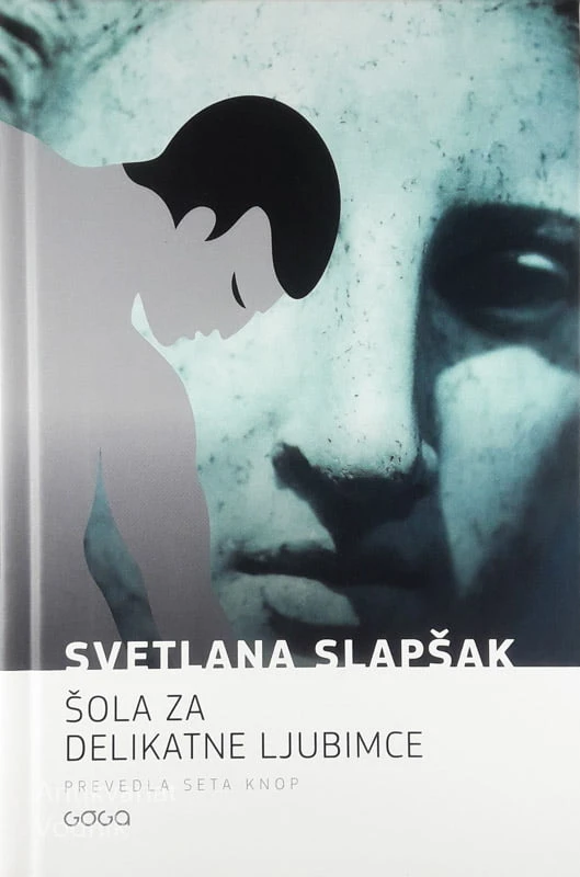 ŠOLA ZA DELIKATNE LJUBIMCE, Svetlana Slapšak