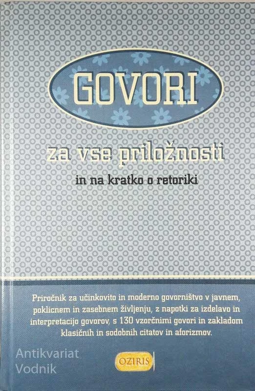 GOVORI ZA VSE PRILOŽNOSTI IN NA KRATKO O RETORIKI