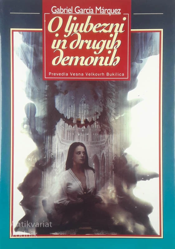 O LJUBEZNI IN DRUGIH DEMONIH, Gabriel García Márquez