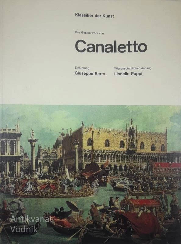 DAS GESAMTWERK VON CANALETTO, Giuseppe Berto in Lionello Puppi