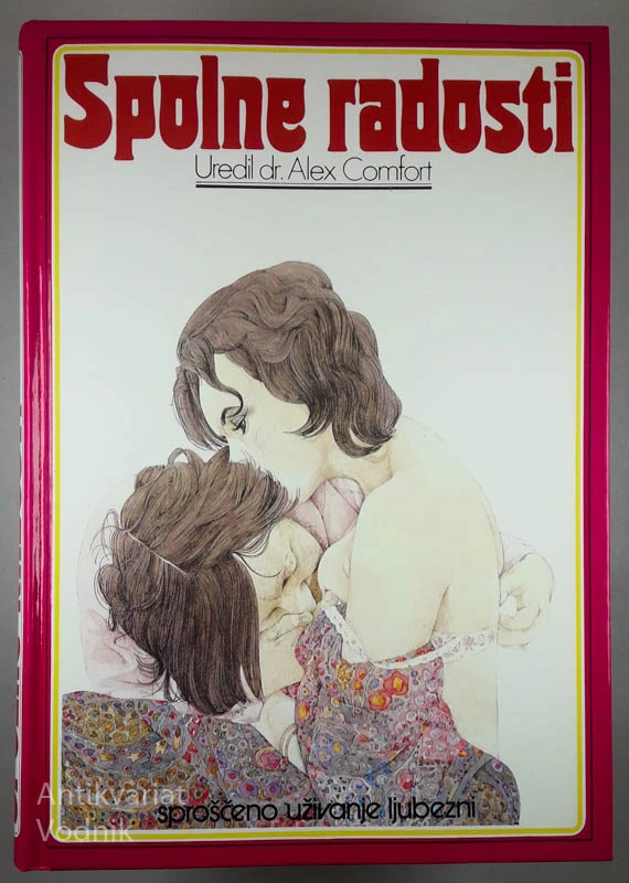 SPOLNE RADOSTI, uredil dr. Alex Comfort