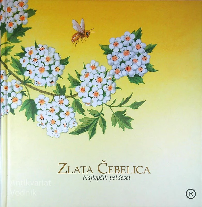 ZLATA ČEBELICA; NAJLEPŠIH PETDESET, več avtorjev