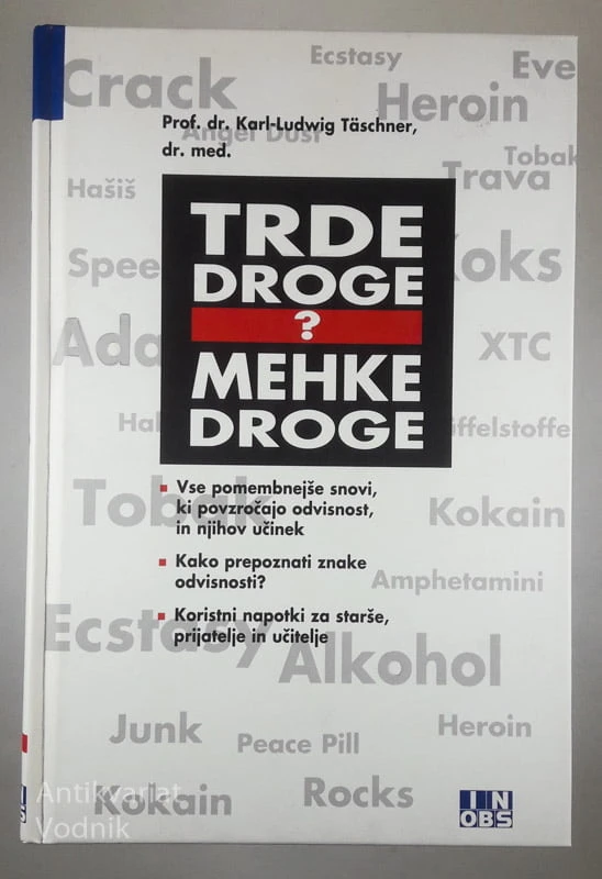 TRDE DROGE – MEHKE DROGE?, prof. dr. Karl-Ludwig Täschner, dr. med.